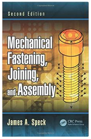 Mechanical Fastening, Joining, and Assembly